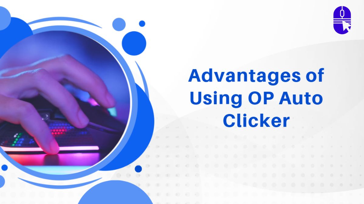 op auto clicker advantages